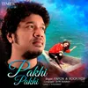 About Pakhi Pakhi Song